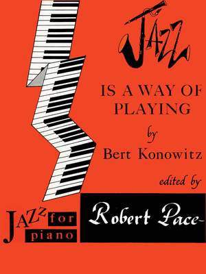 Bert Konowitz: Jazz Is a Way of Playing
