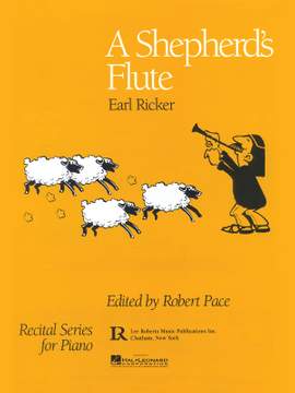 Earl Ricker: A Shepherd's Flute