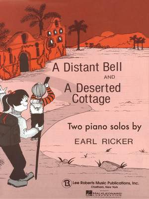 Earl Ricker: Distant Bell and Deserted Cottage