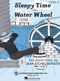 Jean Eichelberger Ivey: Sleepy Time & Water Wheel