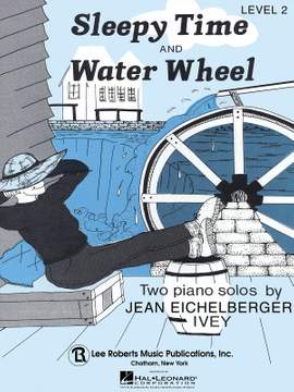 Jean Eichelberger Ivey: Sleepy Time & Water Wheel