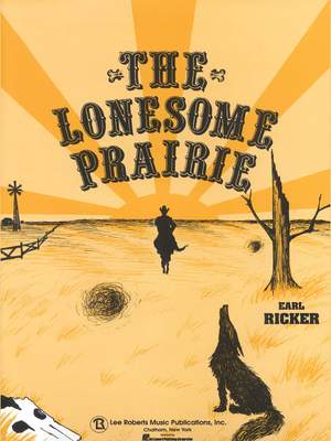 Earl Ricker: The Lonesome Prairie