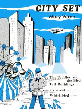 Mary Verne: City Set (Peddler & The Bird, Tall Building)