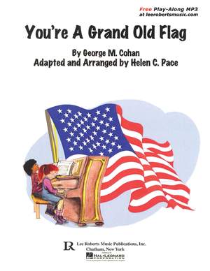 George M. Cohan: You're a Grand Old Flag