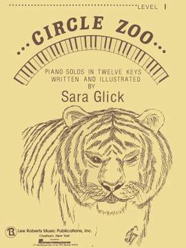 Sara Glick: Circle Zoo Level 1 Piano Solos In Twelve Keys