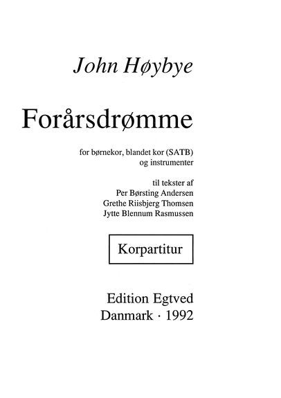 John Høybye: Forarsdromme