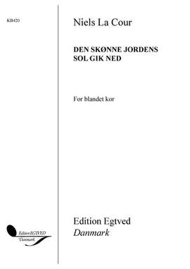 Niels La-Cour: Den Skonne Jordens Sol Gik Ned