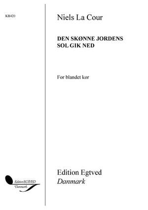 Niels La-Cour: Den Skonne Jordens Sol Gik Ned