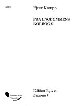 Ejnar Kampp: Fra Ungdommens Korbog 5