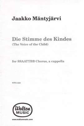 Jaakko Mäntyjärvi: Die Stimme Des Kindes (the Voice Of The Child)