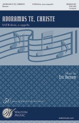 Eric William Barnum: Adoramus te, Christe