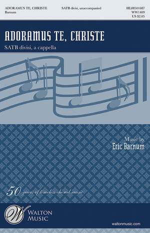 Eric William Barnum: Adoramus te, Christe