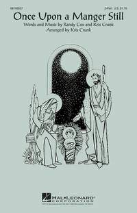 Kris Crunk_Randy Cox: Once Upon a Manger Still