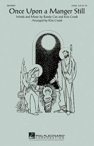 Kris Crunk_Randy Cox: Once Upon a Manger Still