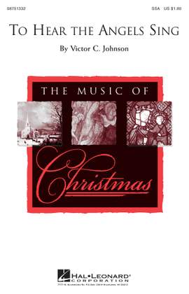 Victor C. Johnson: To Hear the Angels Sing