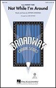 Stephen Sondheim: Not While I'm Around
