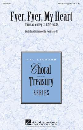 Thomas Morley: Fyer, Fyer, My Heart