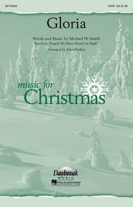 Michael W. Smith: Gloria SATB