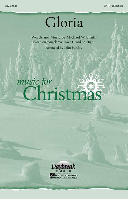 Michael W. Smith: Gloria SATB