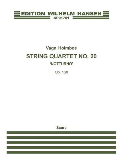 Vagn Holmboe: String Quartet No.20 Op.160