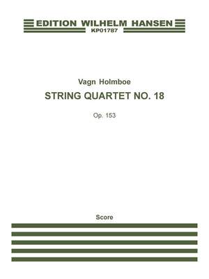 Vagn Holmboe: String Quartet No.18 Op.153