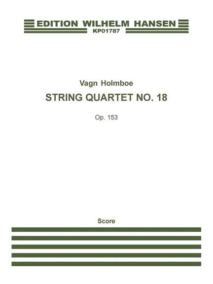Vagn Holmboe: String Quartet No.18 Op.153