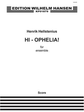 Henrik Hellstenius: Hi-Ophelia