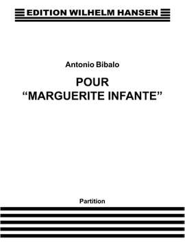 Antonio Bibalo: Pour Marguerite Infante