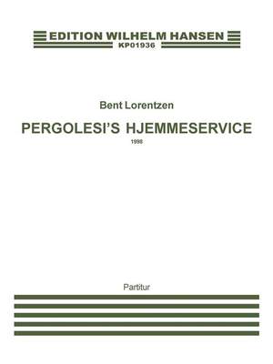 Bent Lorentzen: Pergolesis Hjemmeservice /Pergolesi's Home Service