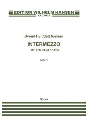 Svend Hvidtfelt Nielsen: Intermezzo... Mellem Hans Og Per