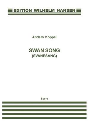 Anders Koppel: Swan Song / Svanesang