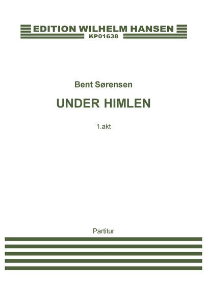 Bent Sørensen: Under Himlen