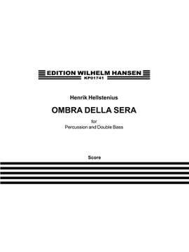 Henrik Hellstenius: Ombra Della Sera