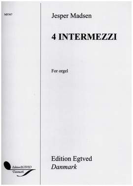 Jesper Madsen: 4 Intermezzi For Orgel