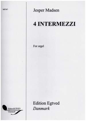Jesper Madsen: 4 Intermezzi For Orgel