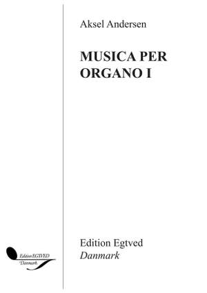 Aksel Andersen: Musica Per Organo I