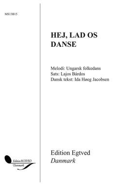 Lajos Bárdos: Hej, Lad Os Danse