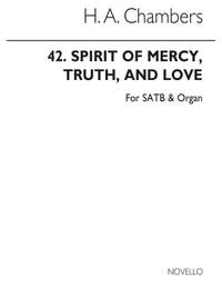 H.A. Chambers: Spirit Of Mercy Truth And Love
