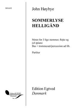 John Høybye: Sommerlyse Helligånd / Helge Ande, Sommarvind