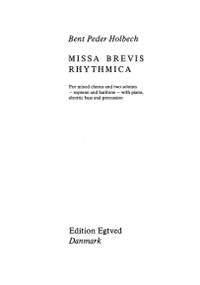 Bent Peder Holbech: Missa Brevis Rhytmica
