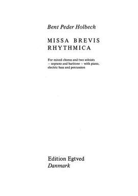 Bent Peder Holbech: Missa Brevis Rhytmica