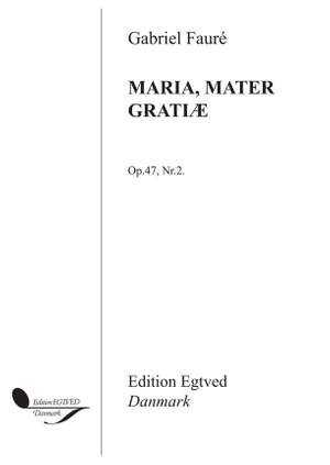 Gabriel Fauré: Maria Mater