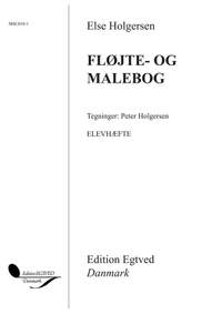 Else Holgersen: Fløjte-& Malebogen