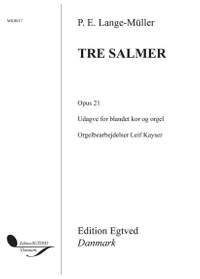 Peter Erasmus Lange-Müller: Tre Salmer Op.21