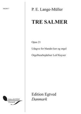 Peter Erasmus Lange-Müller: Tre Salmer Op.21