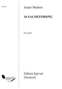 Jesper Madsen: 16 Salmeforspil For Orgel