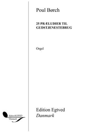 Poul Børch: 25 Præludier Til Gudstj.Brug