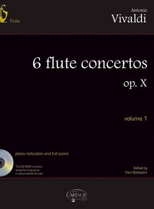 Antonio Vivaldi: 6 Flute Concertos Op. X, Volume 1