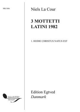 Niels La-Cour: Hodie Christus Natus Est (3 Mottetti Latini 1982)