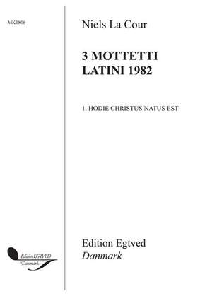 Niels La-Cour: Hodie Christus Natus Est (3 Mottetti Latini 1982)